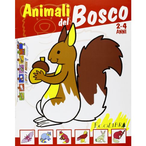 LIBRO ANIMALI DEL BOSCO DA COLORARE ECOLIBRI - Libri per Bambini e